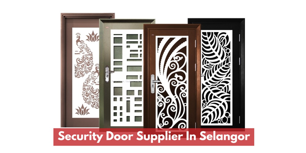 Security Door Supplier Selangor & Kuala Lumpur